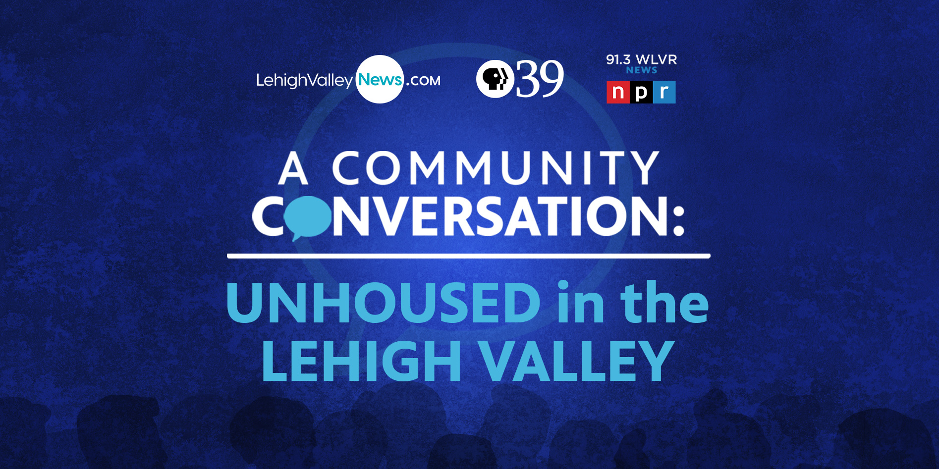 Community Conversation: Unhoused in the Lehigh Valley